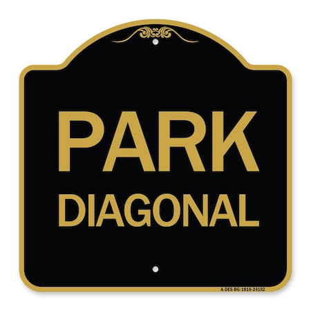 Signmission Designer Series Sign-Diagonal Parking 1, Black & Gold Aluminum Sign, 18" x 18", BG-1818-24192 A-DES-BG-1818-24192